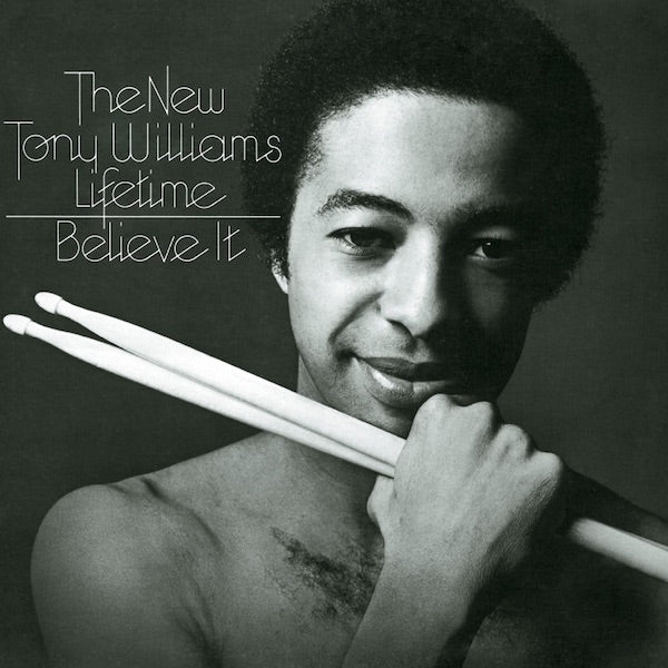 Tony Williams | Believe It | Album