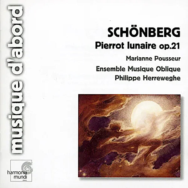 Arnold Schönberg | Pierrot Lunaire (avec Herreweghe) | Album