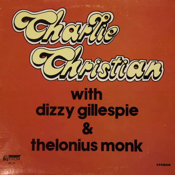 Charlie Christian | Charlie Christian With Dizzy Gillespie & Thelonius Monk | Album