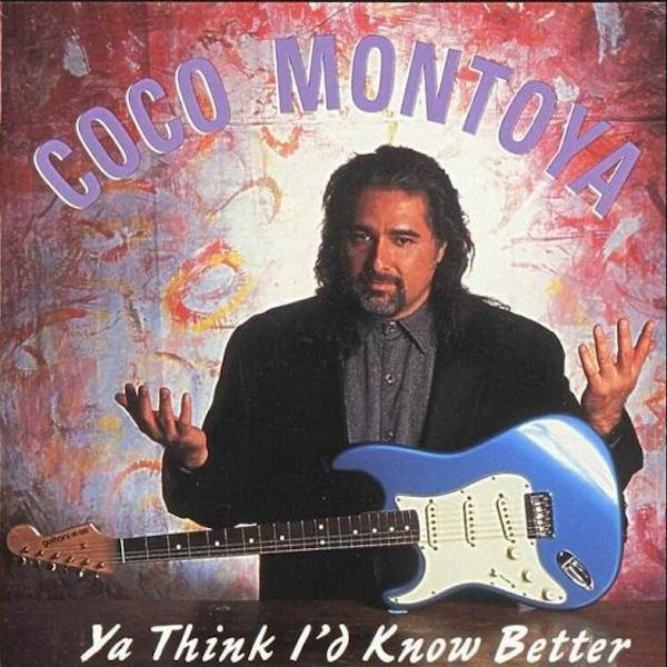 Coco Montoya | Ya Think I'd Know Better | Album