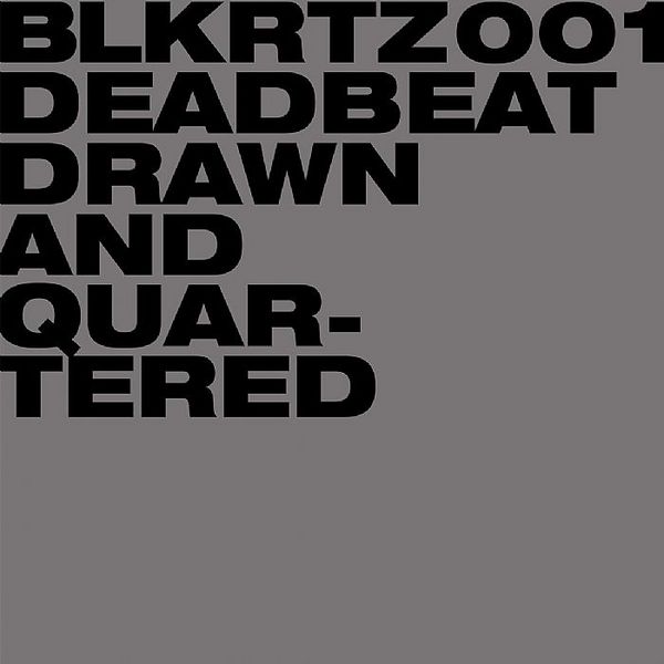 Deadbeat | Drawn and Quartered | Album
