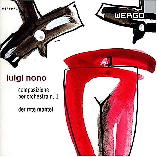 Luigi Nono | Composizione per orchestra n. 1; Der rote Mantel | Album