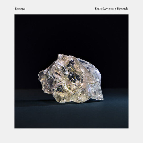 Emilie Levienaise-Farrouch | Époques | Album