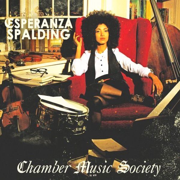 Esperanza Spalding | Chamber Music Society | Album