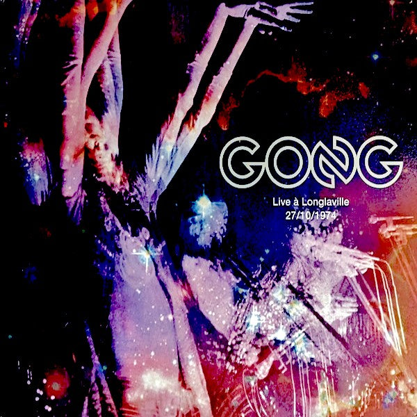 Gong | Live À Longlaville 27/10/1974 | Album