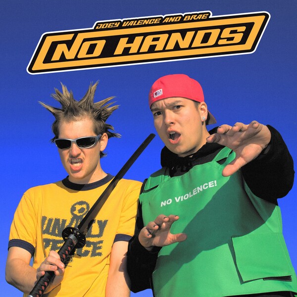 Joey Valence & Brae | No Hands | Album