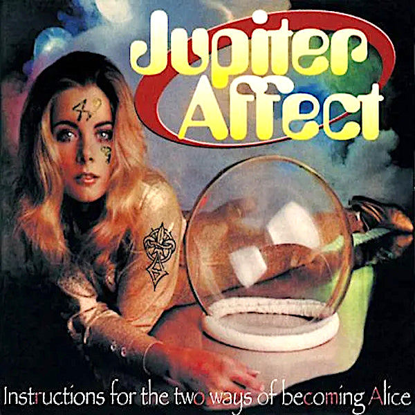 Jupiter Affect | Instructions for the Two Ways of Becoming Alice | Album