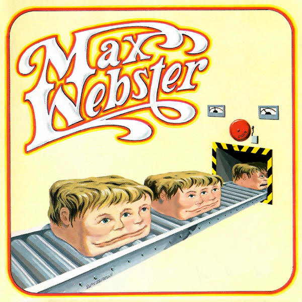 Max Webster | Max Webster | Album
