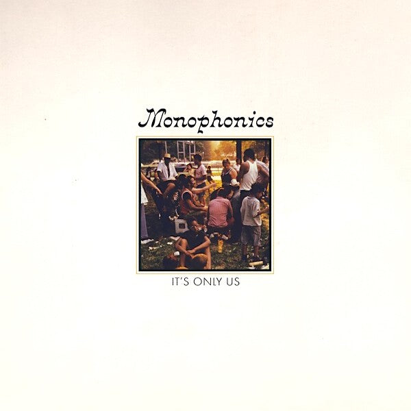 Monophonics | It's Only Us | Album