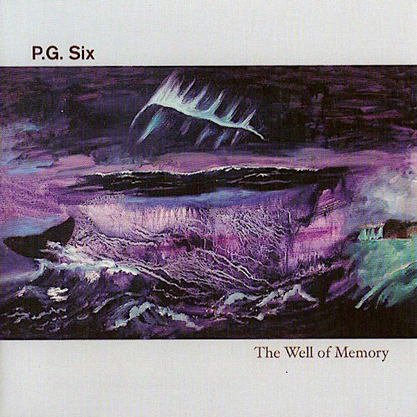 PG Six | The Well of Memory | Album
