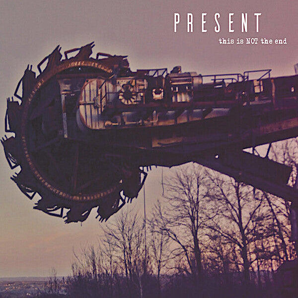 Présent | Ce n'est PAS la fin | Album
