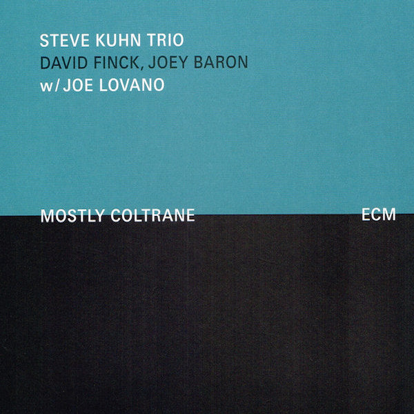 Steve Kuhn | Mostly Coltrane (avec Joe Lovano) | Album
