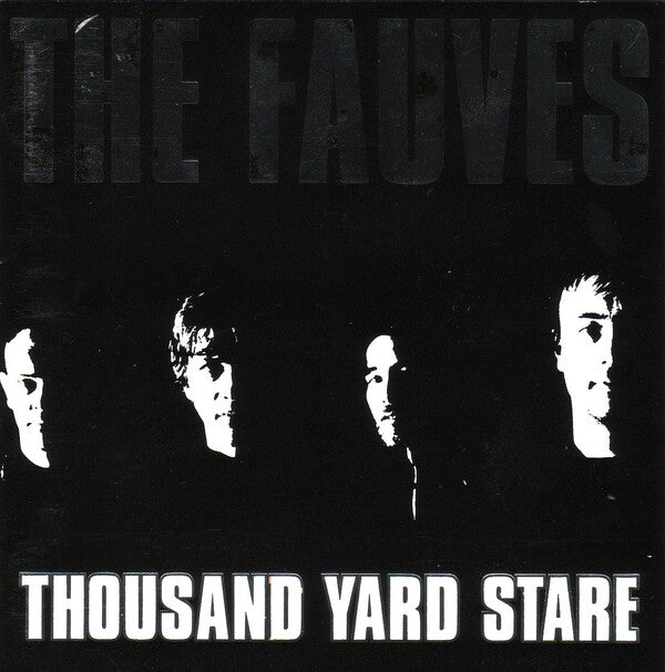 The Fauves | Thousand Yard Stare | Album