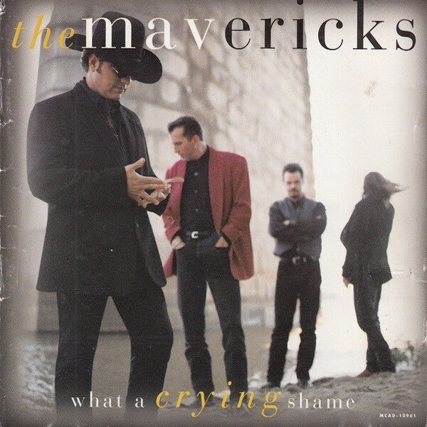 The Mavericks | What a Crying Shame | Album