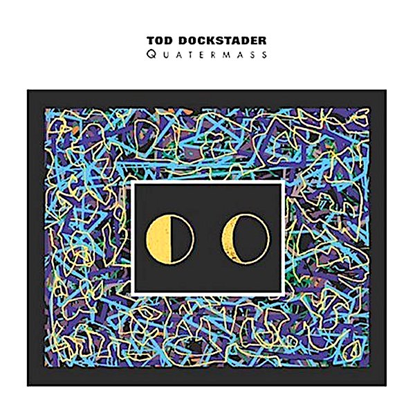 Tod Dockstader | Quartermass (Comp.) | Album