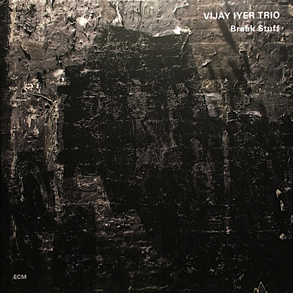 Vijay Iyer | Break Stuff (w/ Vijay Iyer Trio) | Album
