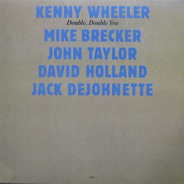 Kenny Wheeler | Double, Double You | Album-Vinyl