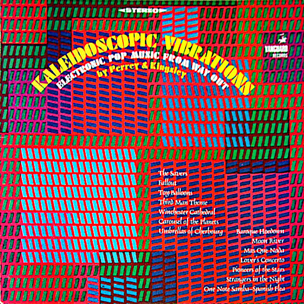 Perrey & Kingsley | Kaleidoscopic Vibrations: Electronic Pop Music from Way Out | Album-Vinyl