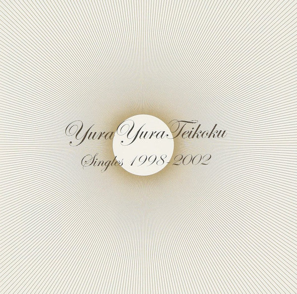 Yura Yura Teikoku | Singles 1998-2002 (Comp.) | Album-Vinyl