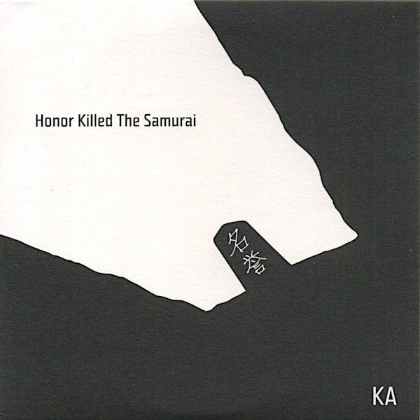 Ka | Honor Killed the Samurai | Album – Artrockstore