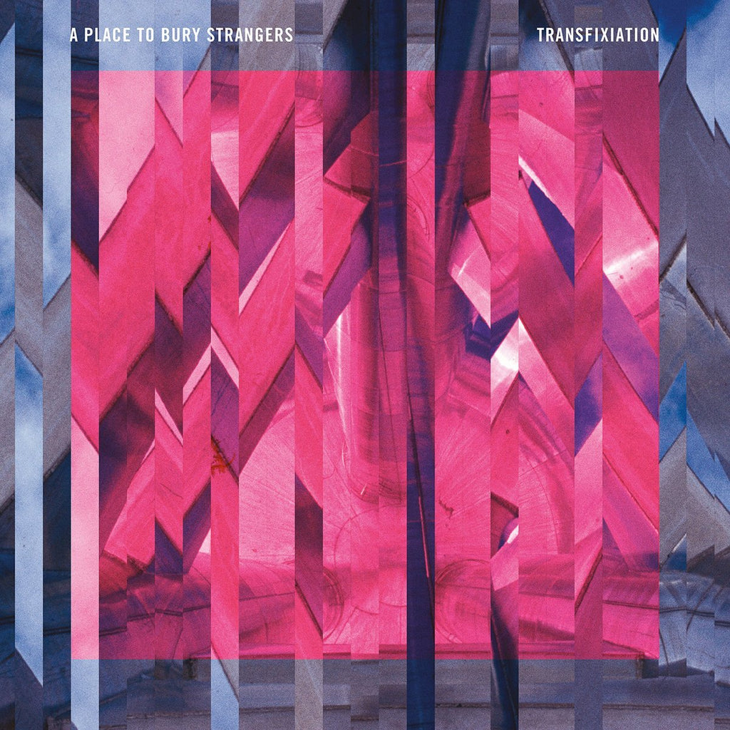 A Place to Bury Strangers | Transfixiation | Album-Vinyl
