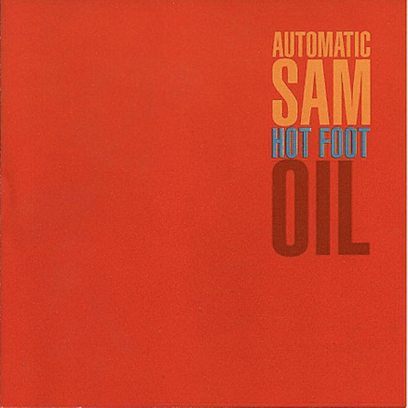 Automatic Sam | Hot Foot Oil | Album-Vinyl