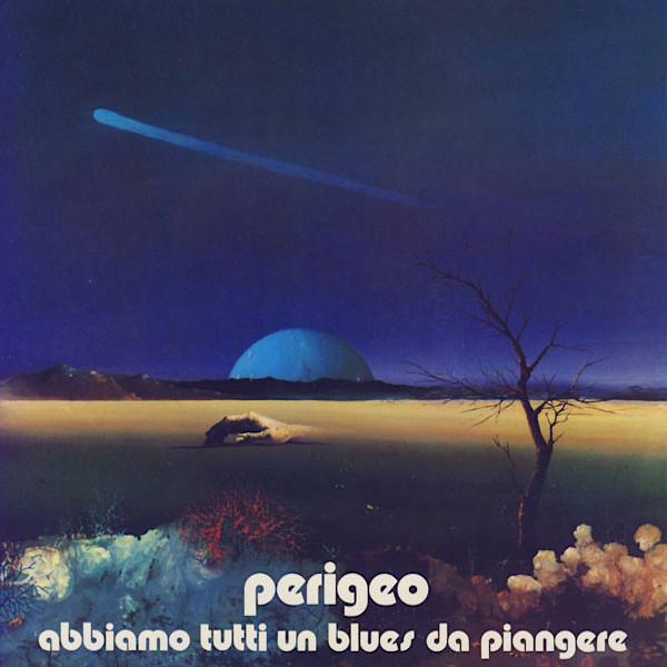 Perigeo | Abbiamo Tutti un Blues da Piangere | Album-Vinyl