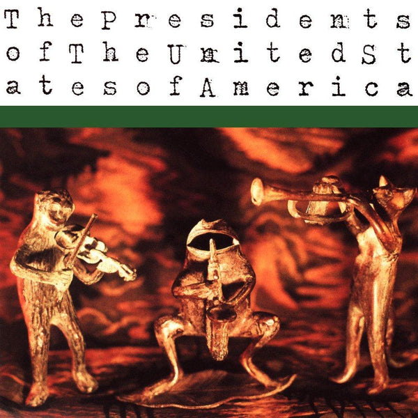 candy cigarette presidents united states america The of the of (album) The Presidents of the United