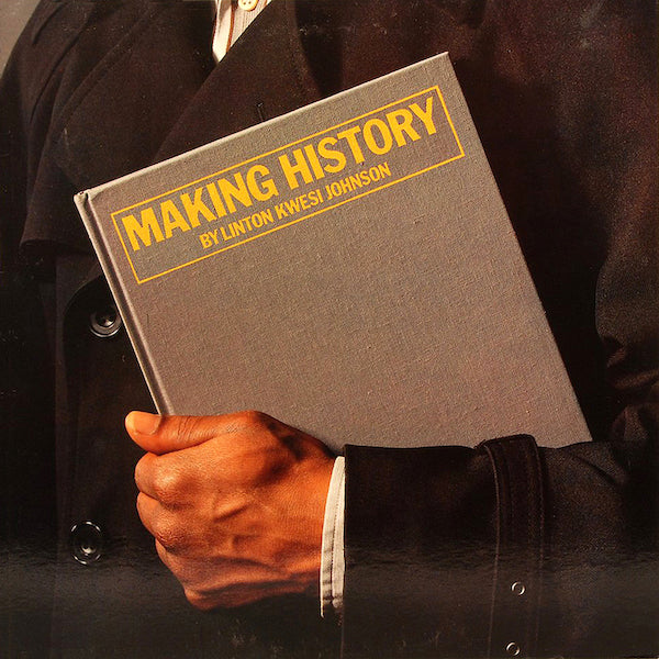 Linton Kwesi Johnson | Making History | Album – Artrockstore