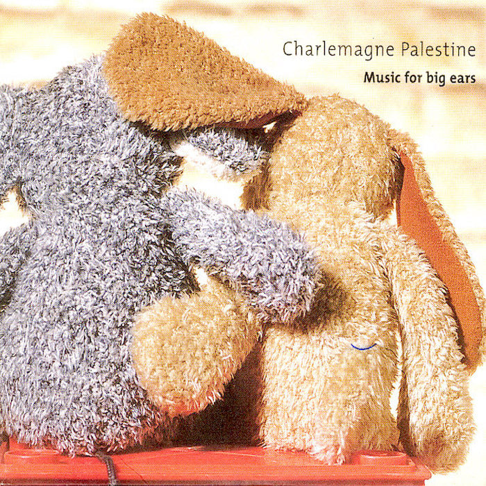 Charlemagne Palestine | Music for Big Ears | Album-Vinyl