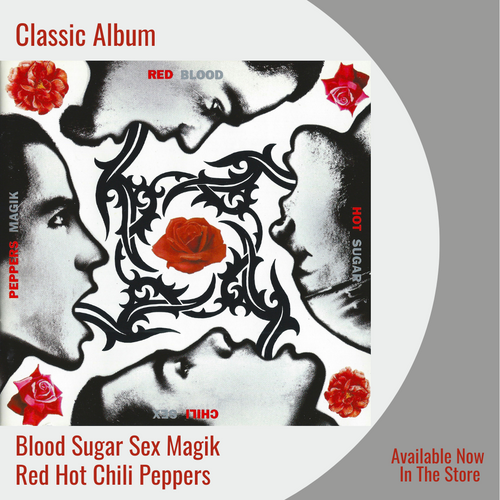 Blood Sugar Sex Magik | Feature Album