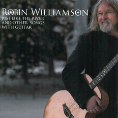 Robin Williamson | Just Like the River et autres chansons avec guitare | Album