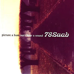 78 Saab | Picture a Hum, Can't Hear a Sound | Album