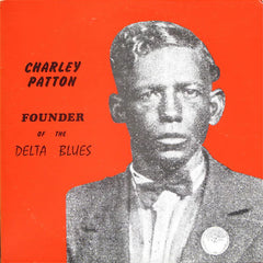 Charley Patton | Founder of the Delta Blues (Arch.) | Album