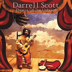 Darrell Scott | Theatre of the Unheard | Album