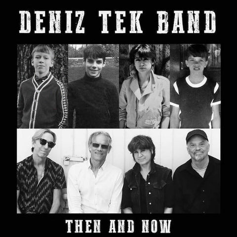 Deniz Tek | Then and Now (Single) | Album