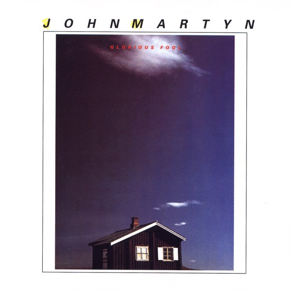 John Martyn | Glorious Fool | Album