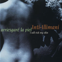 Inti-Illimani | Arriesgaré la piel | Album