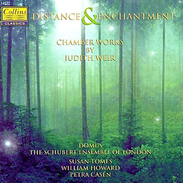 Judith Weir | Distance & Enchantment: Chamber Works | Album