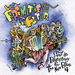 Les Primitifs du Futur | Cocktail d'amour suivi de Bluestory &amp; The New Blue 4 | Album