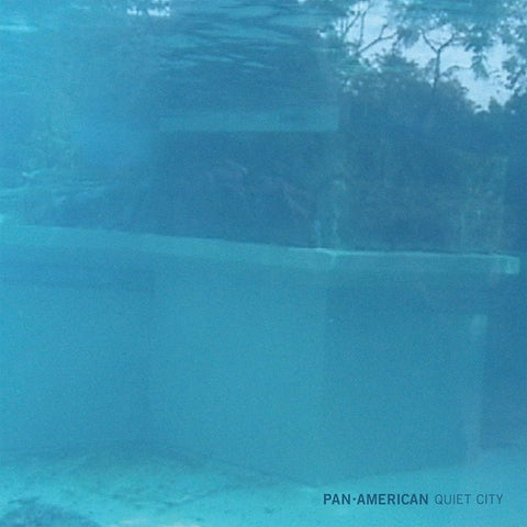 Pan-American | Quiet City | Album