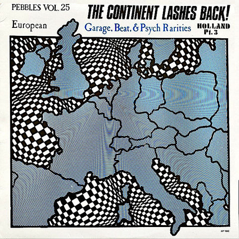 Various Artists | Pebbles Vol. 25: The Continent Lashes Back! European Garage, Beat, & Psych Rarities: Holland Pt. 3 (Comp.) | Album