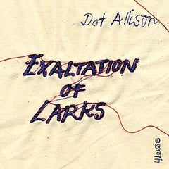Dot Allison | Exaltation of Larks | Album