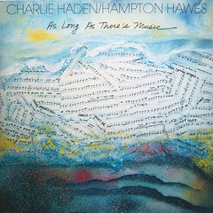 Charlie Haden | Tant qu'il y aura de la musique (avec Hampton Hawes) | Album