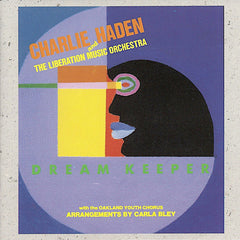 Charlie Haden | Liberation Music Orchestra : Le Gardien du Rêve | Album