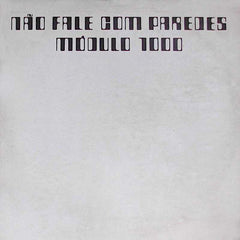 Modulo 1000 | Não fale com paredes | Album