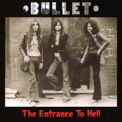 Bullet | L'Entrée de l'Enfer (Arch.) | Album