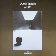 Dutch Tilders | Break | Album