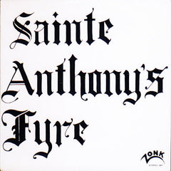 Sainte Anthony's Fyre | Saint Anthony's Fyre | Album
