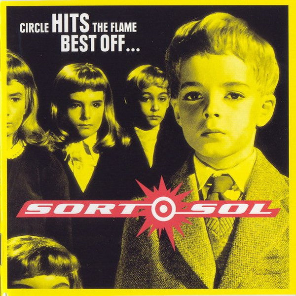 Sort Sol | Circle Hits the Flame (Comp.) | Album